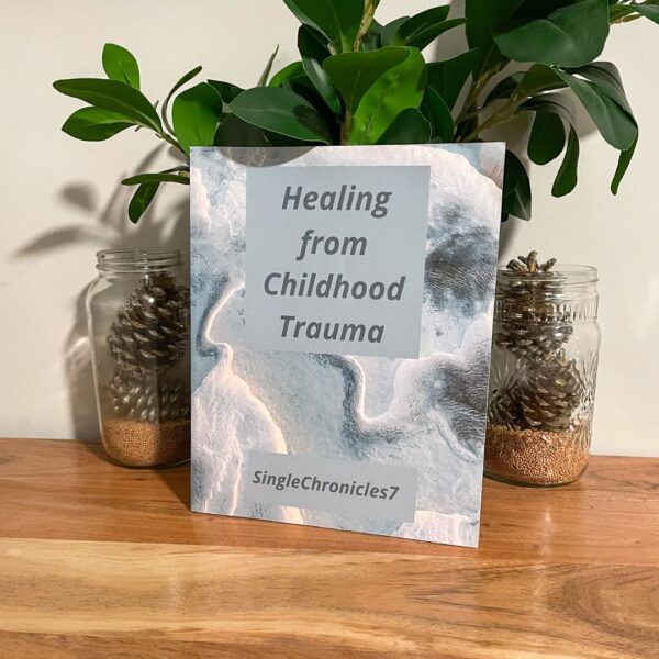 Healing From Childhood Trauma